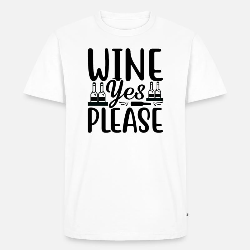 Wein Ja Bitte - Männer Premium Bio T-Shirt - Weiß