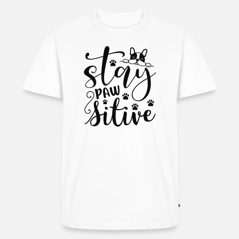 Bleiben pawsitive - Männer Premium Bio T-Shirt - Weiß