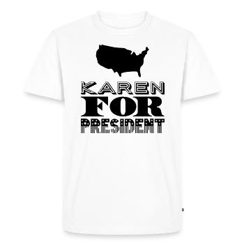 Karen for President - Men's Premium Organic T-Shirt - white - Front - Nico (187cm)