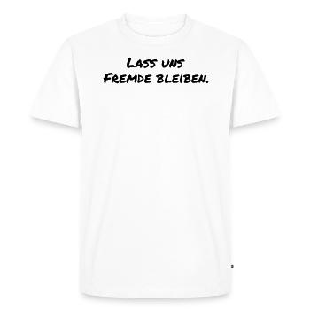 Let’s Stay Strangers Drôle Anti Gens - T-shirt Premium bio Homme - blanc - Devant - Nico (187cm)
