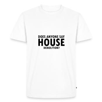 Démolition et rénovation de maisons - T-shirt Premium bio Homme - blanc - Devant - Nico (187cm)