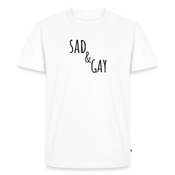 Sad & Gay - Sad and gay - Men's Premium Organic T-Shirt - white - Front - Nico (187cm)
