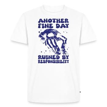 Another Fine Day Ruined By Responsibility Vintage - Men's Premium Organic T-Shirt - white - Front - Nico (187cm)