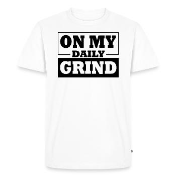 Sur mon grind quotidien - Avec ma corvée quotidienne - T-shirt Premium bio Homme - blanc - Devant - Nico (187cm)