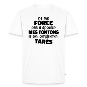 Don't force me to call my uncles they're crazy - Men's Premium Organic T-Shirt - white - Front - Nico (187cm)