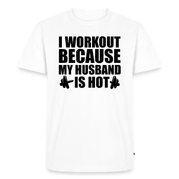 I Work Out Because My Husband Is Hot - Men's Premium Organic T-Shirt - white - Front - Nico (187cm)