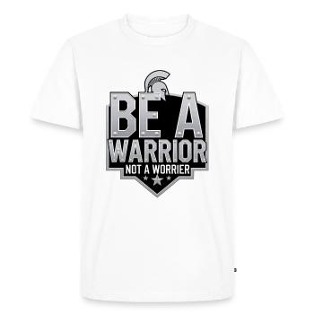 Soyez un guerrier, pas un dicton inspirant inquiet - T-shirt Premium bio Homme - blanc - Devant - Nico (187cm)
