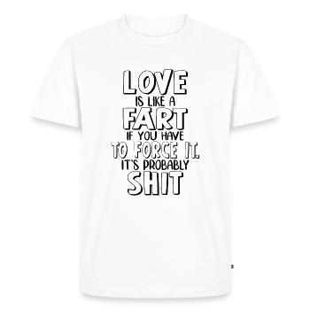 L'amour est comme un pet si vous devez le forcer - T-shirt Premium bio Homme - blanc - Devant - Nico (187cm)