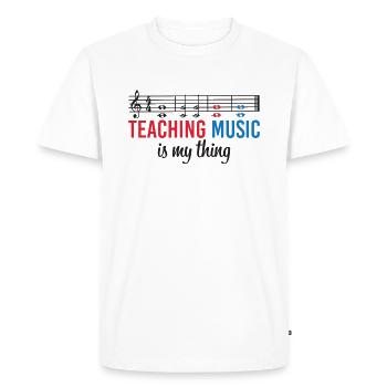 Teaching Music Is My Thing Music Teacher - T-shirt Premium bio Homme - blanc - Devant - Nico (187cm)