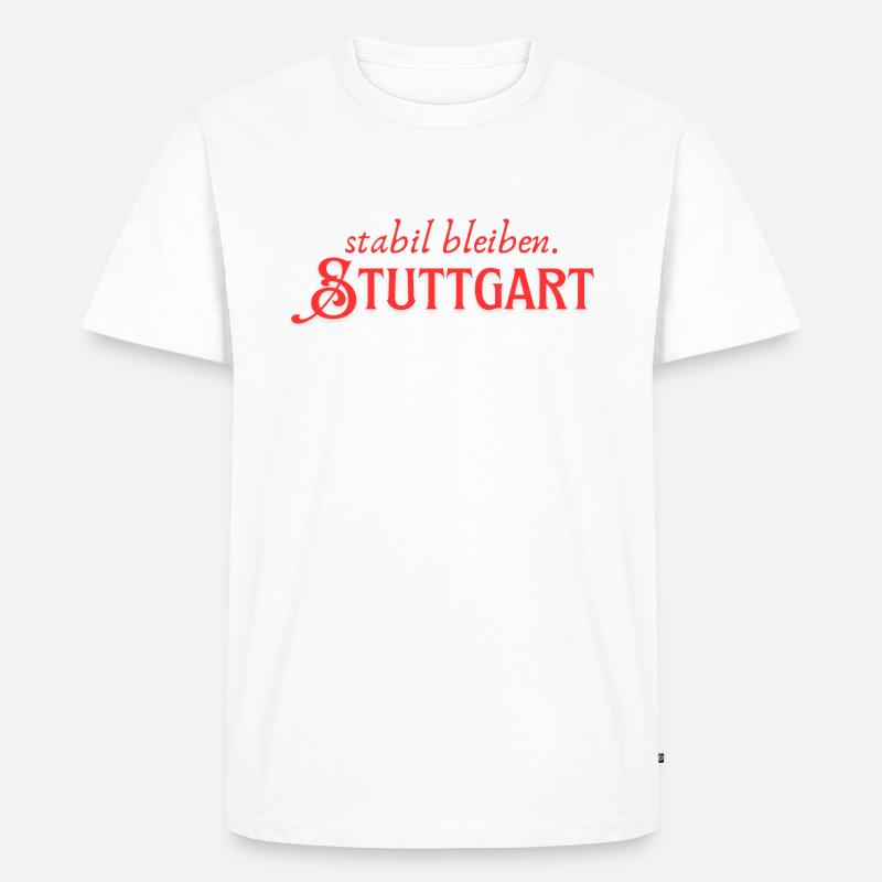 Stabil bleiben Stuttgart - Männer Premium Bio T-Shirt - Weiß