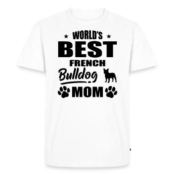 World's Best French Bulldog Mom bw - Men's Premium Organic T-Shirt - white - Front - Nico (187cm)
