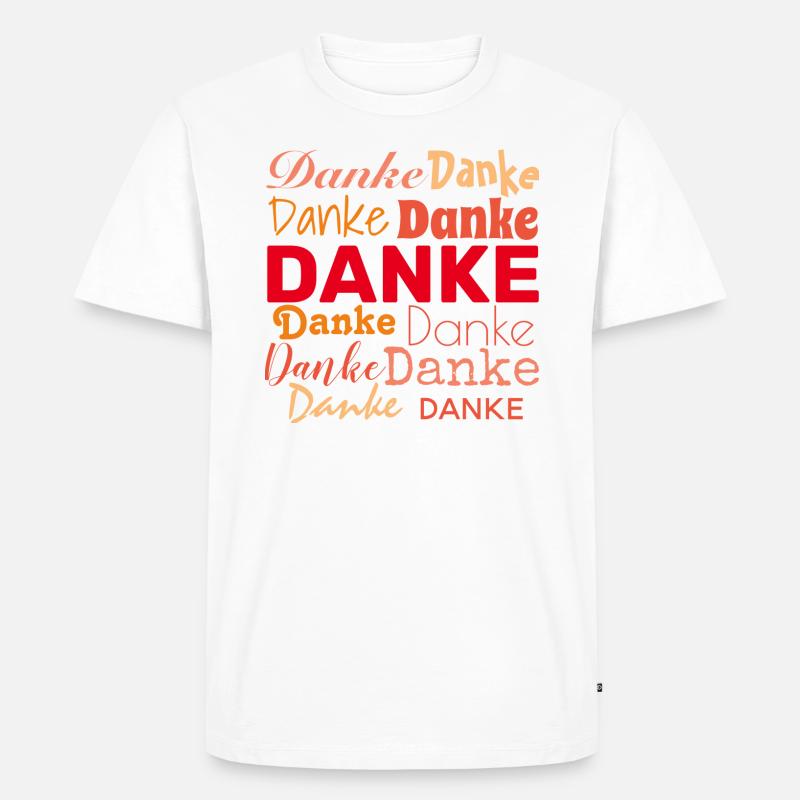 DANKE - DANKESCHÖN - DANKBARKEIT - DANKBAR - Männer Premium Bio T-Shirt - Weiß