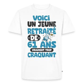 jeune retraité de 61 ans cadeau drôle retraite. - T-shirt Premium bio Homme - blanc - Devant - Nico (187cm)