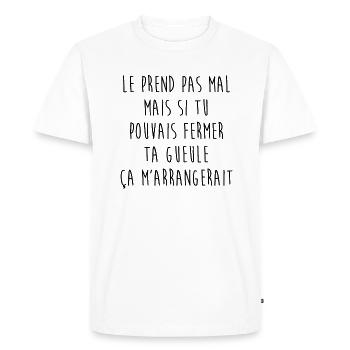 Le prend pas mal mais... - T-shirt Premium bio Homme - blanc - Devant - Nico (187cm)