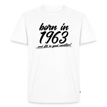 Born in 1963 and still in good condition - Men's Premium Organic T-Shirt - white - Front - Nico (187cm)