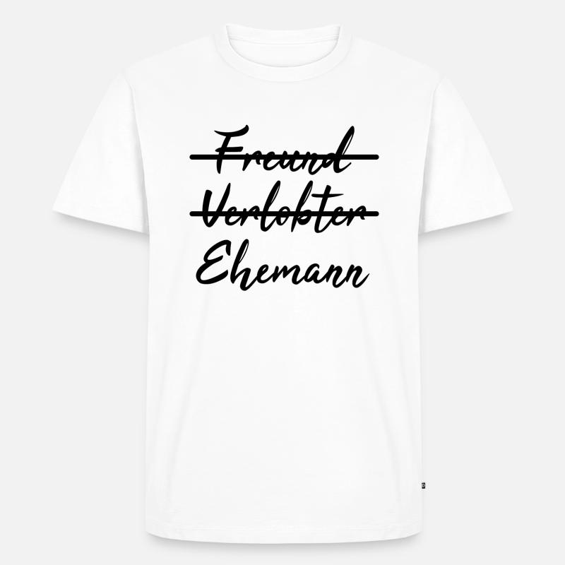 Nicht Freund, sondern Ehemann - Geschenkidee - Männer Premium Bio T-Shirt - Weiß