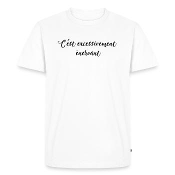 c'est excessivement énervant - T-shirt Premium bio Homme - blanc - Devant - Nico (187cm)