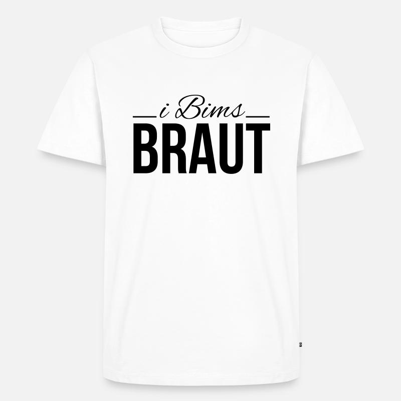 i bims braut - Männer Premium Bio T-Shirt - Weiß