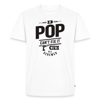 Si Pop ne peut pas le réparer, nous sommes tous foutus - drôle - T-shirt Premium bio Homme - blanc - Devant - Nico (187cm)