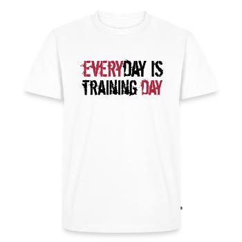 everyday is training day gym muscle strong workout - Men's Premium Organic T-Shirt - white - Front - Nico (187cm)