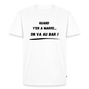 Quand y'en a marre... On va au bar ! - T-shirt Premium bio Homme - blanc - Devant - Nico (187cm)