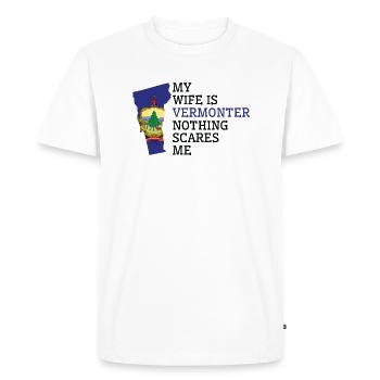 Nothing Scares Me Vermonter Wife Vermont - Men's Premium Organic T-Shirt - white - Front - Nico (187cm)