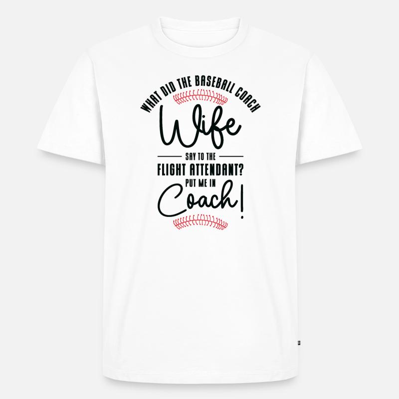 Baseball-Trainerin Ehefrau Berufstätige Mutter - Männer Premium Bio T-Shirt - Weiß