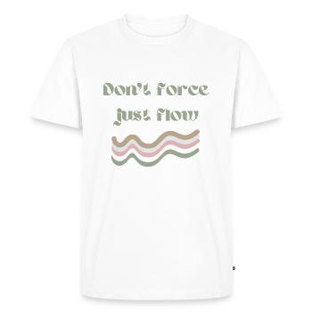 Don't force just flow - Men's Premium Organic T-Shirt - white - Front - Nico (187cm)
