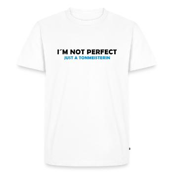 I´m not perfect - just a tonmeisterin - Men's Premium Organic T-Shirt - white - Front - Nico (187cm)