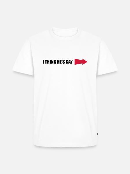 IThinkHe'sGay1 - Men's Premium Organic T-Shirt - white