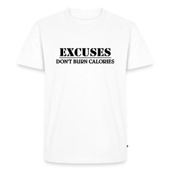 Excuses don't burn calories - Men's Premium Organic T-Shirt - white - Front - Nico (187cm)