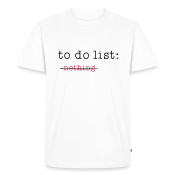 to-do list - Men's Premium Organic T-Shirt - white - Front - Nico (187cm)