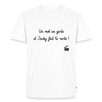 Un mot un geste et Jacky fait le reste ! Camping - T-shirt Premium bio Homme - blanc - Devant - Nico (187cm)