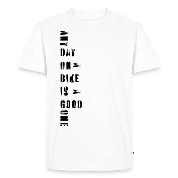 any day on a bike - Men's Premium Organic T-Shirt - white - Front - Nico (187cm)