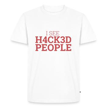 « I see Hacked People » | Hacker - T-shirt Premium bio Homme - blanc - Devant - Nico (187cm)