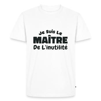 Je Suis Le Maître De L'inutilité - T-shirt Premium bio Homme - blanc - Devant - Nico (187cm)