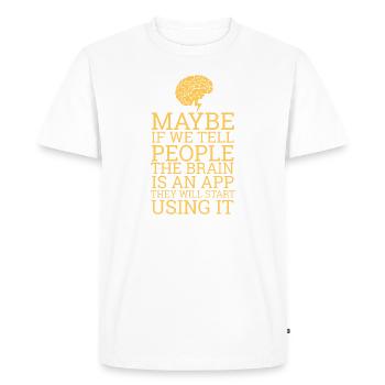 « Brain App » | Informatique, informatique, programmation - T-shirt Premium bio Homme - blanc - Devant - Nico (187cm)