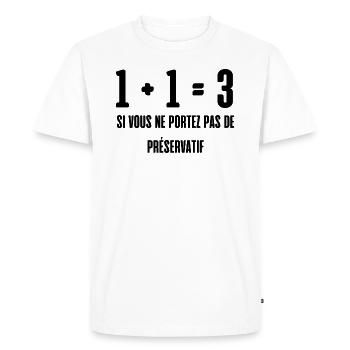 1+1=3 si vous ne portez pas de préservatif - T-shirt Premium bio Homme - blanc - Devant - Nico (187cm)