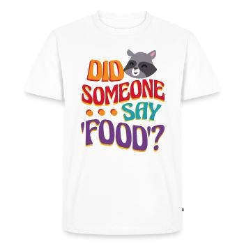 Citation ironique de Someone Say Food - T-shirt Premium bio Homme - blanc - Devant - Nico (187cm)