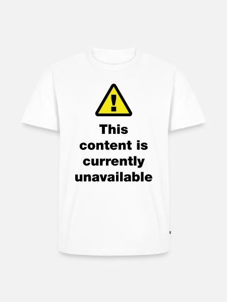 ⚠ This Content Is Currently Unavailable - Men's Premium Organic T-Shirt - white