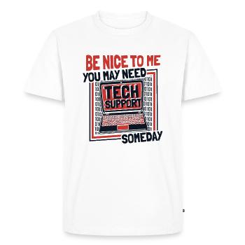 You May Need Tech Support Someday Computer Scientist - Men's Premium Organic T-Shirt - white - Front - Nico (187cm)