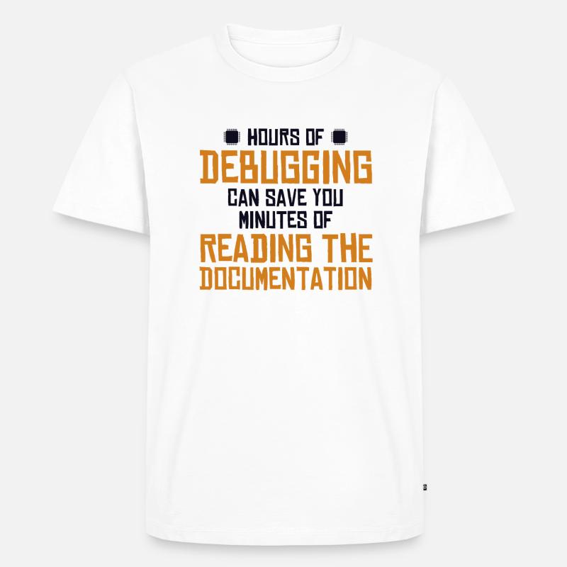 Hours Of Debugging Softwareingenieur Developer - Männer Premium Bio T-Shirt - Weiß