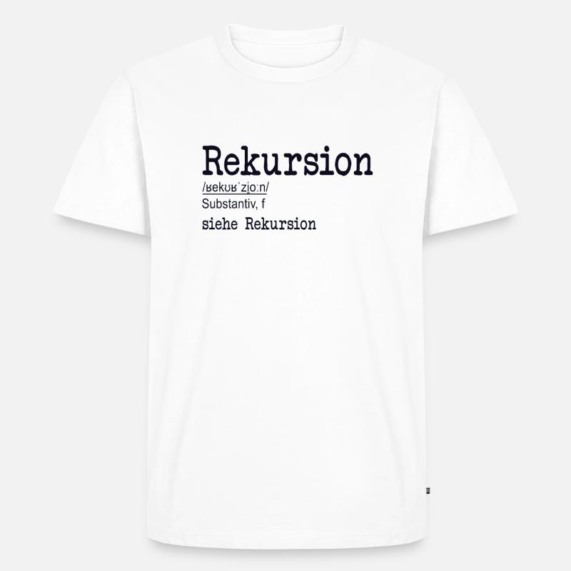 Rekursion Definition Softwareentwickler Coder - Männer Premium Bio T-Shirt - Weiß