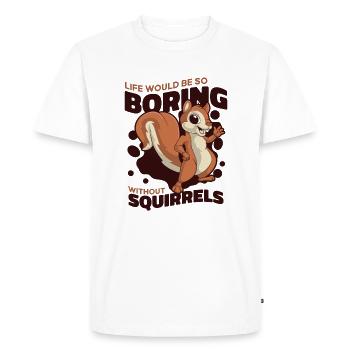 Life Would Be Boring Without Fox Squirrel - Men's Premium Organic T-Shirt - white - Front - Nico (187cm)