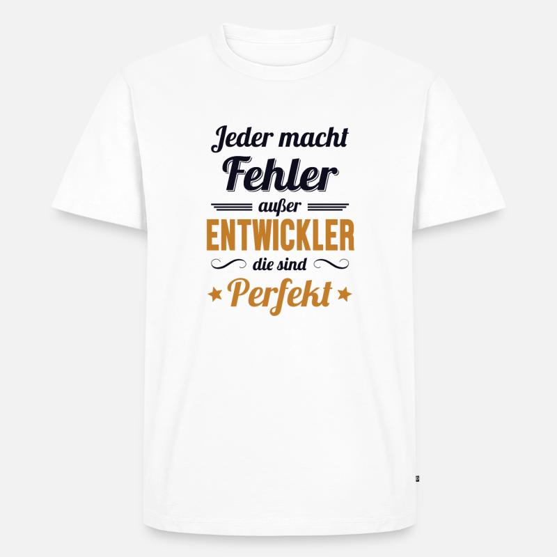 Entwickler Sind Perfekt Developer Coder - Männer Premium Bio T-Shirt - Weiß