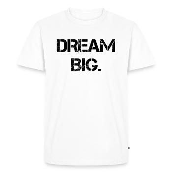 Dream Big - Men's Premium Organic T-Shirt - white - Front - Nico (187cm)