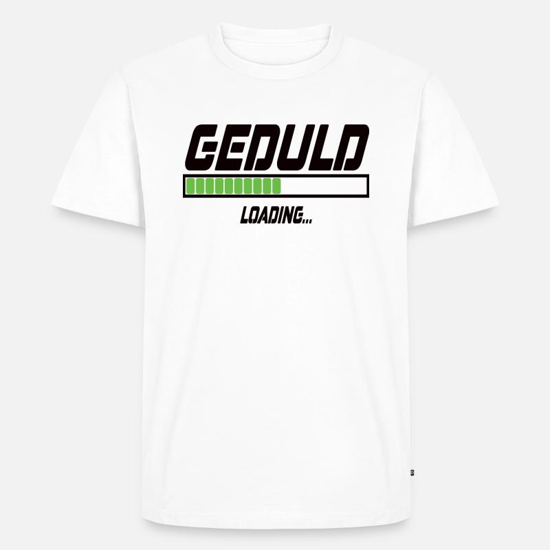 Geduld Loading... - Männer Premium Bio T-Shirt - Weiß
