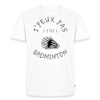 J'Peux pas J'Ai Badminton - T-shirt Premium bio Homme - blanc - Devant - Nico (187cm)