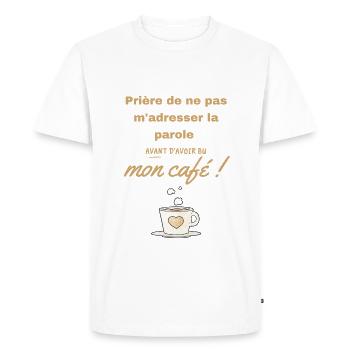 Humour café grincheux le matin - T-shirt Premium bio Homme - blanc - Devant - Nico (187cm)