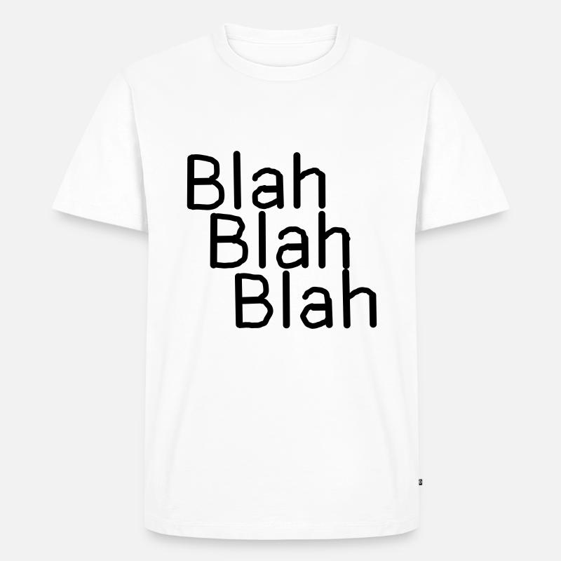 Blah Blah Blah - Männer Premium Bio T-Shirt - Weiß